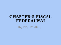 CHAPTER-5 FISCAL FEDERALISM.pptx